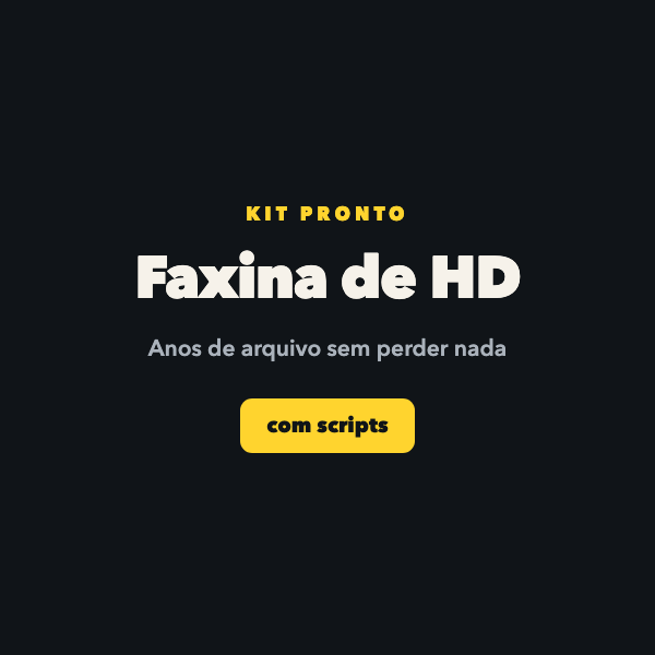 Faxina e Inventário de HD